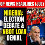 WATCH: Recap of Top News Headlines from Nigeria and the World over the last 24 hours (July 21, 2026)